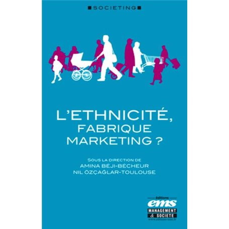 L'ethnicité, fabrique marketing ?