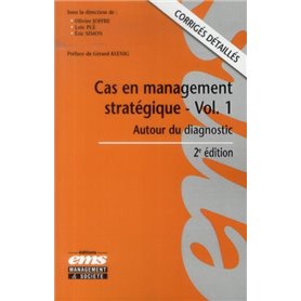 Cas en management stratégique - Volume 1 - 2e édition