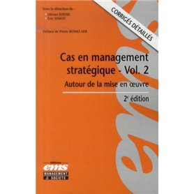 Cas en management stratégique - Volume 2 - 2e édition