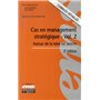 Cas en management stratégique - Volume 2 - 2e édition