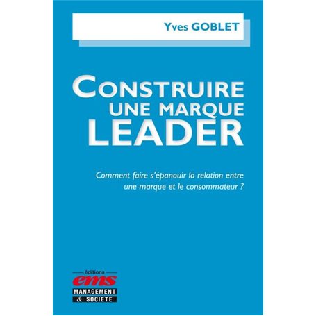 Construire une marque leader