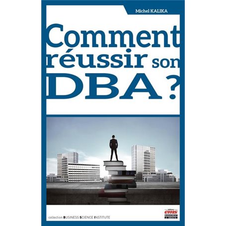 Comment réussir son DBA ?