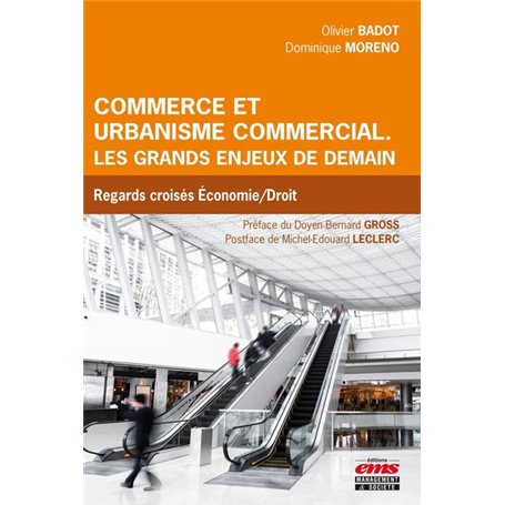 Commerce et urbanisme commercial : les grands enjeux de demain