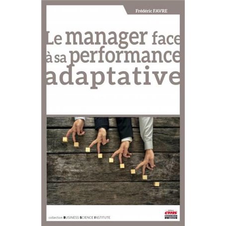 Le manager face à sa performance adaptative