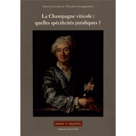 La Champagne viticole : quelles spécificités juridiques ?