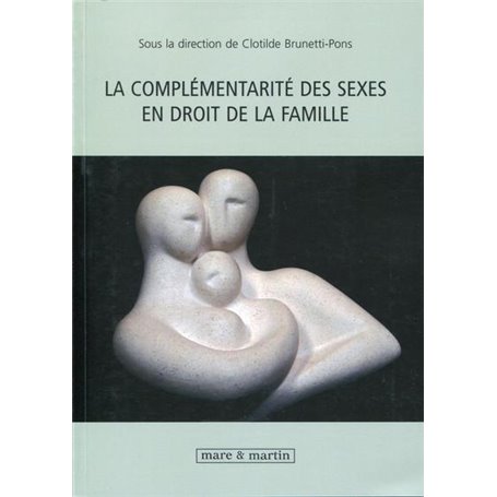 La complémentarité des sexes en droit de la famille