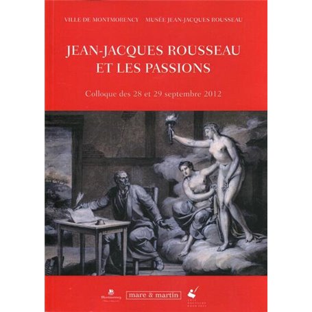 Jean-Jacques Rousseau et les passions