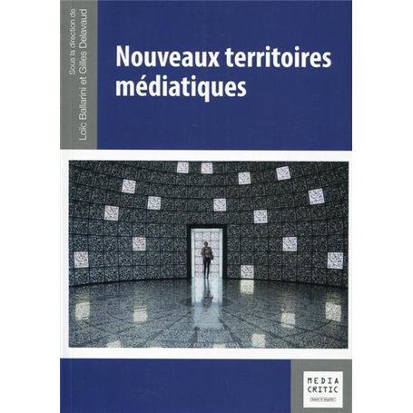 Nouveaux territoires médiatiques