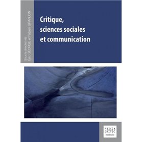 Critique, sciences sociales et communication