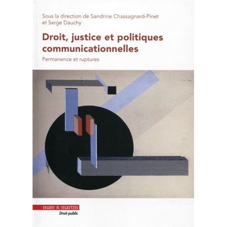 Droit, justice et politiques communicationnelles