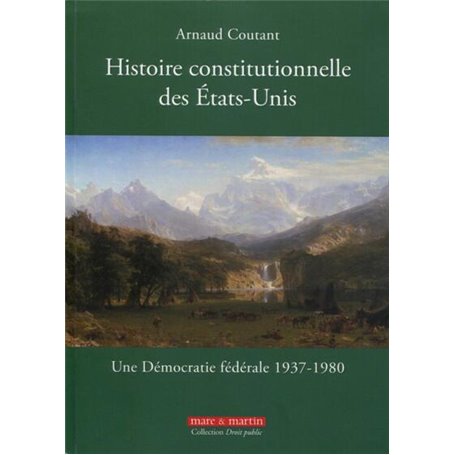 Histoire constitutionnelle des Etats-Unis - Tome 3