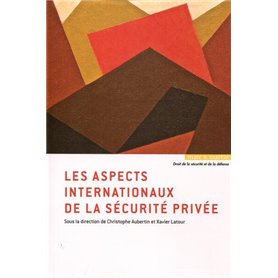 Les aspects internationaux de la sécurité privée