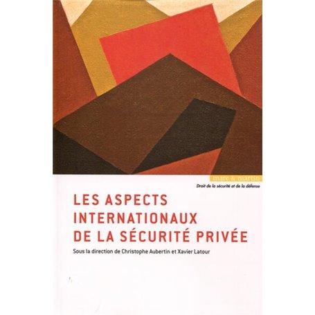 Les aspects internationaux de la sécurité privée