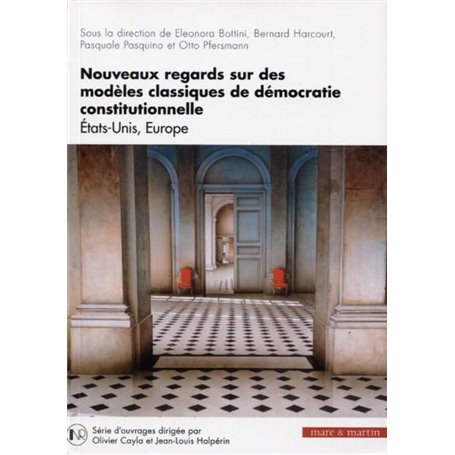 Nouveaux regards sur des modèles classiques de démocratie constitutionnelle