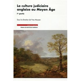 La culture judiciaire anglaise au Moyen-Age