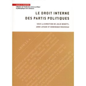 Le droit interne des partis politiques