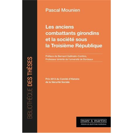 Les anciens Combattants Girondins et la Société sous la troisième République