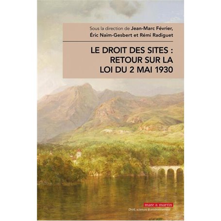 Le droit des sites : retour sur la loi du 2 mai 1930