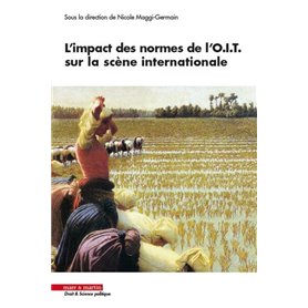 L'impact des normes de l'OIT sur la scène internationale