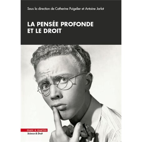 La pensée profonde et le droit