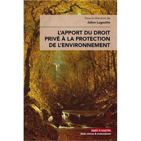 L'apport du droit privé à la protection de l'environnement