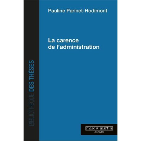 La carence de l'administration