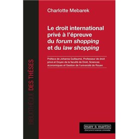 Le droit international privé à l'épreuve du forum shopping et du law shopping