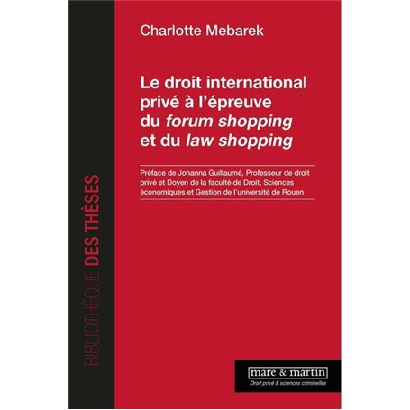 Le droit international privé à l'épreuve du forum shopping et du law shopping