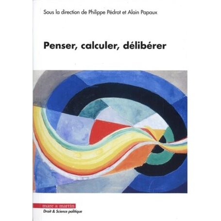 Penser, calculer, délibérer