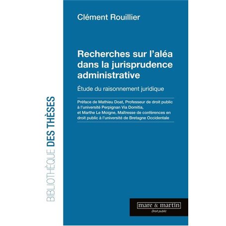 Recherche sur l'aléa dans la jurisprudence administrative