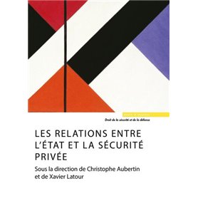 Les relations entre l'État et la sécurité privée