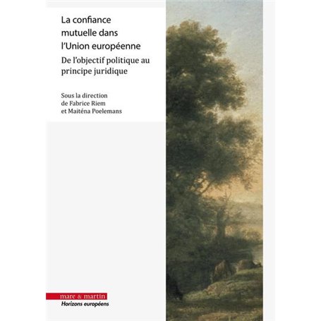 La confiance mutuelle dans l'Union européenne