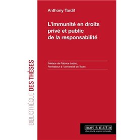 L'immunité en droits privé et public de la responsabilité