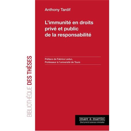 L'immunité en droits privé et public de la responsabilité