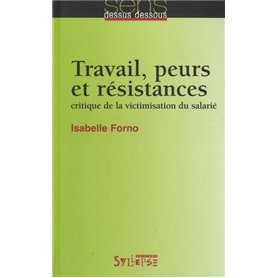 travail, peurs et resistances