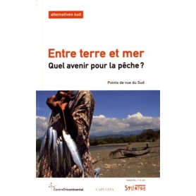 entre terre et mer - quel avenir pour la peche ?