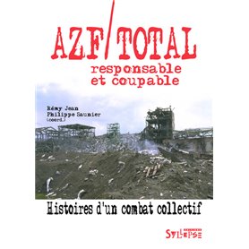 AZF/Total, responsable et coupable