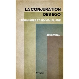 La conjuration des ego