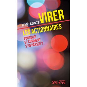 Virer les actionnaires