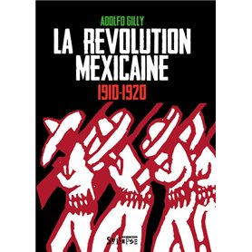 La révolution mexicaine (1910-1920)