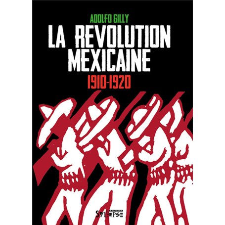 La révolution mexicaine (1910-1920)