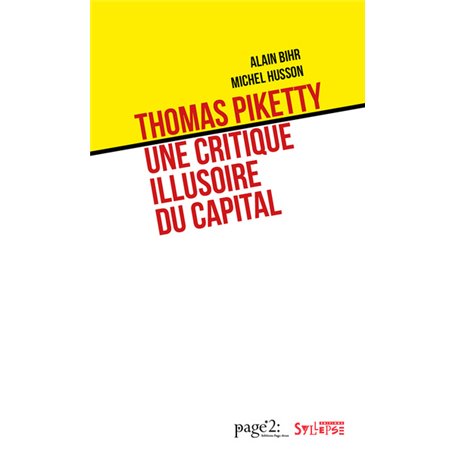 Thomas Piketty: une critique illusoire du capital