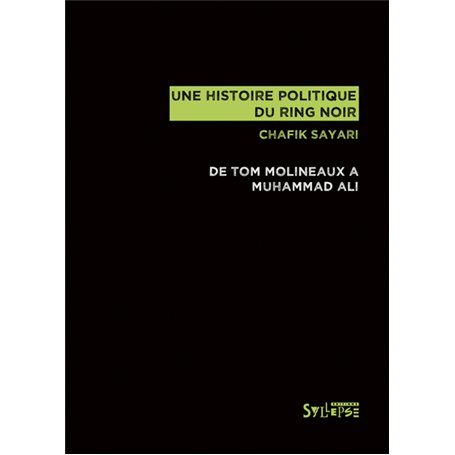 Une histoire politique du ring noir