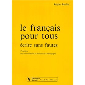 Le français pour tous écrire sans fautes