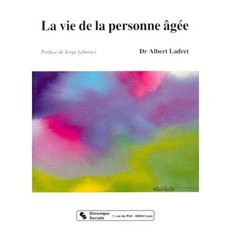 VIE DE LA PERSONNE AGEE (LA)