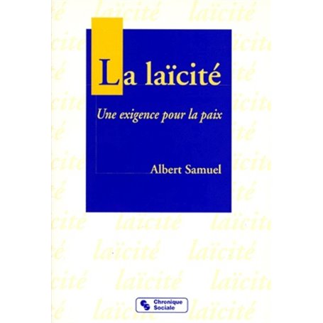 LAICITE, UNE EXIGENCE POUR LA PAIX