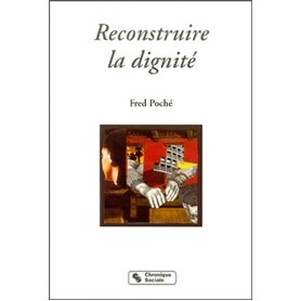 RECONSTRUIRE LA DIGNITE