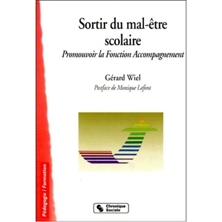 Sortir du mal-être scolaire promouvoir la fonction accompagnement