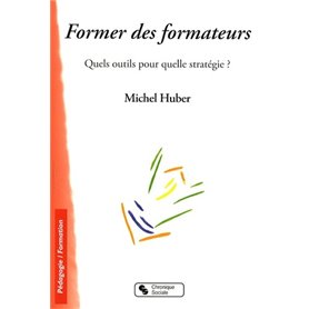 Former des formateurs quels outils pour quelle stratégie ?