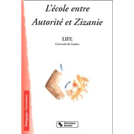 L'école entre autorité et zizanie ou 26 façons de renoncer au dernier mot